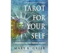 Tarot for Your Self: A Workbook for the Inward Journey (35th Anniversary Edition)