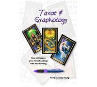 Tarot & Graphology: How to Deepen your Tarot Readings with Handwriting