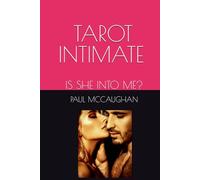TAROT INTIMATE: IS SHE INTO ME?