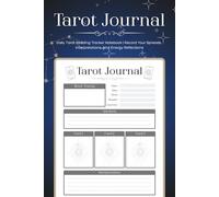 Tarot Journal: A Guided Tarot Reading Logbook with Space for Card Draws, Interpretations, and Notes | Perfect for Beginners, Readers, and Spiritual Seekers