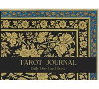 Tarot Journal Daily One Card Draw | Record And Track Your Daily Readings: Space For Interpretations, Cards Drawn, Question, Deck, Date, Time, Later Reflections (Eastern Floral Tarot Journal Series)