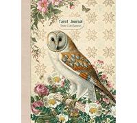 Tarot Journal Three Card Spread: Wise Owl Beautifully illustrated 200 pages 8.5 x 11" notebook to record your Tarot Card readings and their outcomes. (Tarot Card Readings Journal)