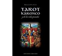 Tarot Karmico y de las Vidas Pasadas (CARTOMANCIA)