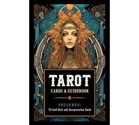 Tarot Kit: Cards and Guidebook - Includes: 78-Card Deck and Interpretation Guide