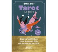 Tarot, la base ! - Guide d'infiltration pour les non-initiés qui veulent tout capter