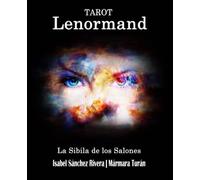 Tarot Lenormand. La Sibila de Los Salones: Baraja para Imprimir. Guía para aprender Tiradas, Significados de las cartas y combinaciones. Oráculo y ... las cartas del Tarot. (Oráculos para el ALMA)