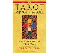 Tarot: Mirror of the Soul : A Handbook for the Thoth Tarot