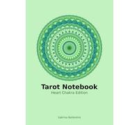Tarot Notebook - Heart Chakra Edition: Tarot from the heart (Chakra Edition Tarot Learner Noteboooks)