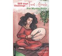Tarot & Oracle 365 Days Challenge, For Mystic Souls.: Volume 2 (Journaling & Tarot)