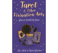 Tarot & Other Divination Arts : Learn to Foretell the Future
