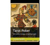Tarot Poker: Self-mastery, Strategy, and Spiritual insight