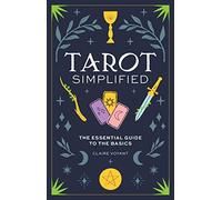 Tarot Simplified: The Essential Guide to the Basics (Simplified Series, 3)