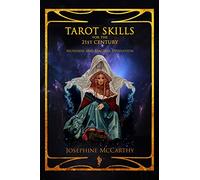 Tarot Skills for the 21st Century: Mundane and Magical Divination