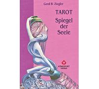 Tarot. Spiegel der Seele: Handbuch zum Aleister Crowley THOTH TAROT, Ziegler.