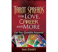 Tarot Spreads for Love, Career and More: Get Your Questions Answered