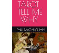 TAROT TELL ME WHY