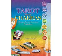 Tarot & the Chakras: Opening New Dimensions to Healers