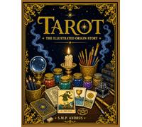 Tarot: The Illustrated Origin Story (Spirits & Oracles)