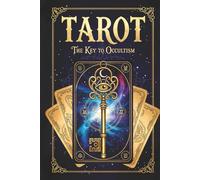 TAROT: The key to Occultism