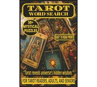 TAROT WORD SEARCH: 50+ Easy-to-Read Mystical Puzzles in a Word Find Book About Tarot Cards, Divination & Spiritual symbolism for Tarot Readers, Adults ... WORD SEARCH SERIES: MYSTICAL & SUPERNATURAL)