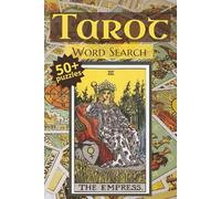 Tarot Word Search: A Mystical Puzzle Book for Seekers: Over 800 Words and Phrases Inspired by the Major and Minor Arcana, Tarot Spreads, Divination, and Esoteric Wisdom