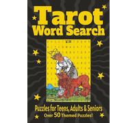 Tarot Word Search: Over 50 Easy to Read Tarot Word Search Puzzles about Tarot Cards, Symbols, Magic and More; 6x9 inches; 110 pages. A Great Gift for Holidays, Vacations and Fun Free Time
