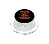 Tarpons The Reason I Have Trust Issues Tarpon PopSockets PopGrip for MagSafe
