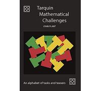 Tarquin Mathematical Challenges: An alphabet of tasks and teasers