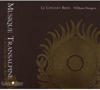Tarquino Merula - Musique Transalpine /Le Concert Brisé