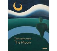 Tarsila do Amaral: The Moon: MoMA One on One Series