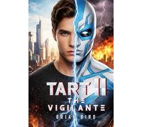 TART II: THE VIGILANTE