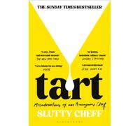 Tart : Misadventures of an Anonymous Chef - THE SUNDAY TIMES BESTSELLER