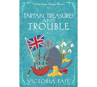 Tartan, Treasures and Trouble: A Cozy Murder Mystery with a Female Amateur Sleuth (Large Print: A Dotty Sayers Antique Mystery)