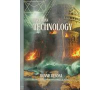 Tartarian Technology (The Tartarian Empire Series)