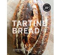 TARTINE BREAD by Chad Robertson Hardback Self Help Business