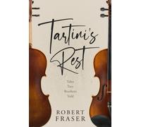 Tartini's Rest : Tales Two Brothers Told