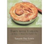 Tarts With Tops On: A Book of Pies