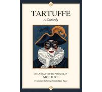 Tartuffe: A Comedy