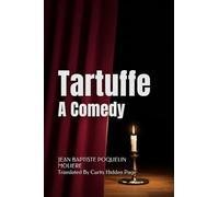 Tartuffe: A Comedy