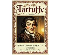 TARTUFFE: A Comedy