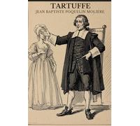 TARTUFFE: A COMEDY