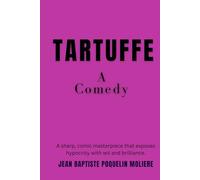 Tartuffe: A Comedy