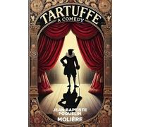 Tartuffe A Comedy