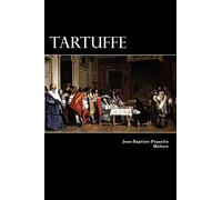 Tartuffe: Or The Hypocrite