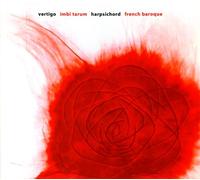 Tarum, Imbi - Vertigo - French Baroque Music for Harpsichord