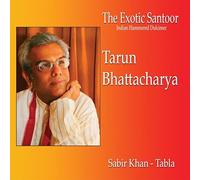 TARUN BHATTACHARYA / SABIR KHAN - The Exotic Santoor