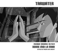 Tarwater - Donne-Moi La Main