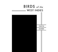 Taryn Simon: Birds of the West Indies