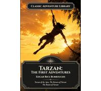 Tarzan: The First Adventures: Illustrated