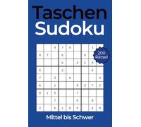 Taschen Sudoku - Kleines Rätselbuch für Erwachsene im A6-Format: 200 klassische Sudokus im Mini-Format - ideal für unterwegs. Schwierigkeitsgrad: ... (Taschen Sudoku - A6 Format Rätselbucher)